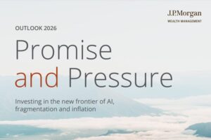 J.P. Morgan Wealth Management outlook